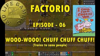 Factorio Lets Play E06 - Train time and base optimisation.