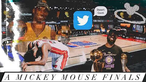 Do You Remember the 2020 NBA Bubble? (Part 3: A Mickey Mouse Finals)