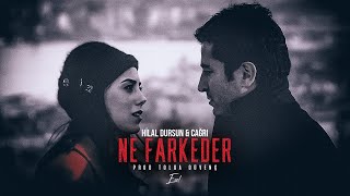 Hilal Dursun ft. Çağrı Karslı - Ne Farkeder (Cover Mix) Resimi