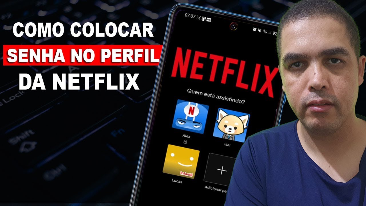 Como colocar senha na Netflix e bloquear o acesso ao seu perfil