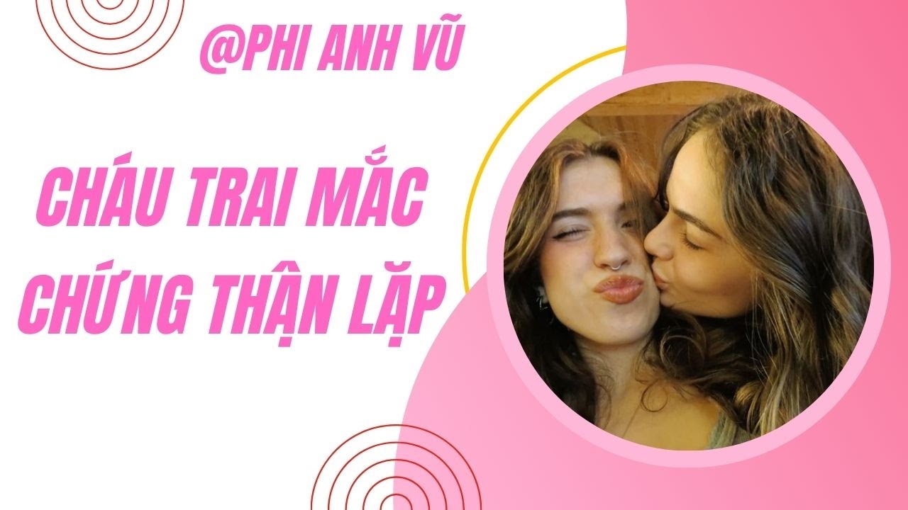 [Truyện Audio] Cháu Trai Mắc Chứng Thận Lặp | Phi Anh Vũ