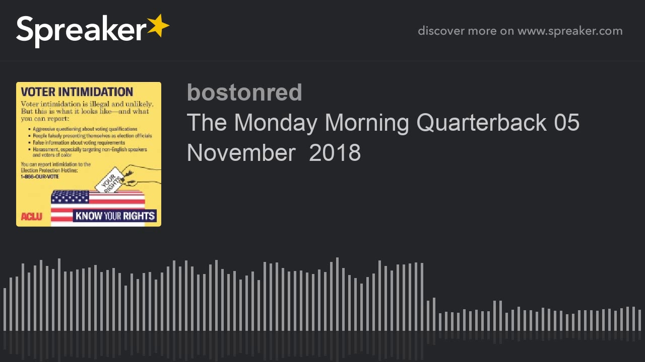 The Monday Morning Quarterback 05 November 2018 YouTube