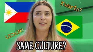 SIMILARITIES BETWEEN FILIPINO AND BRAZILIAN CULTURE + MY FILIPINO HUSBAND IS ONBOARD