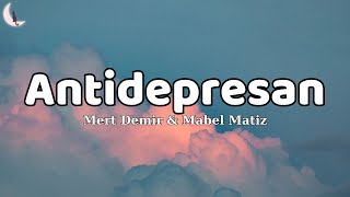 Mert Demir & Mabel Matiz  Antidepresan (Sözleri) | Yavru Kedi Sözleri