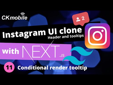 Instagram UI Clone (Header and tooltips) with NextJS and TailWindCSS#11 conditionally render tooltip
