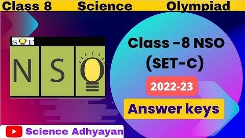 Class 8 Science Olympiad | SET-C Answer keys| National Science Olympiad | NSO 2022 Class 8 Questions