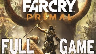 Far Cry Primal Full Gameplay Walkthrough No Commentary FAR CRY PRIMAL FULL GAME