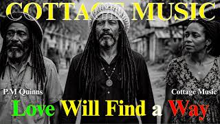 P.M Quinns - Love Will Find a Way ft Sher Chandley