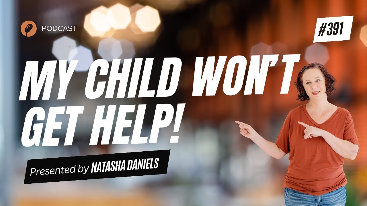 PSP 391: What to Do When Your Child Won’t Get Needed Mental Health Treatment with Alec Pollard