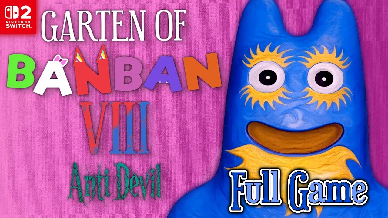 Garten of Banban 8: Anti Devil - Nintendo Switch 2 Gameplay | Full Game Walkthrough - No Commentary