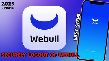 How to Logout of WeBull Application | Step-by-Step Guide 2025