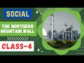 06 The Northern Mountain Wall - 4th Class Social