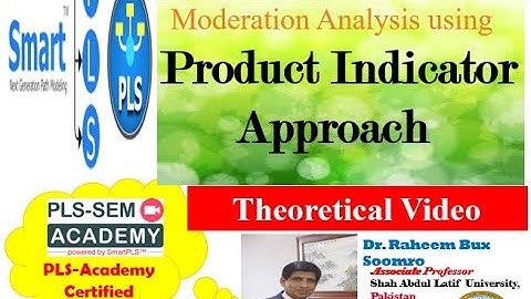 Smart PLS-SEM: Lecture 23 Product Indicator Approach Part I (Theoritical Video)