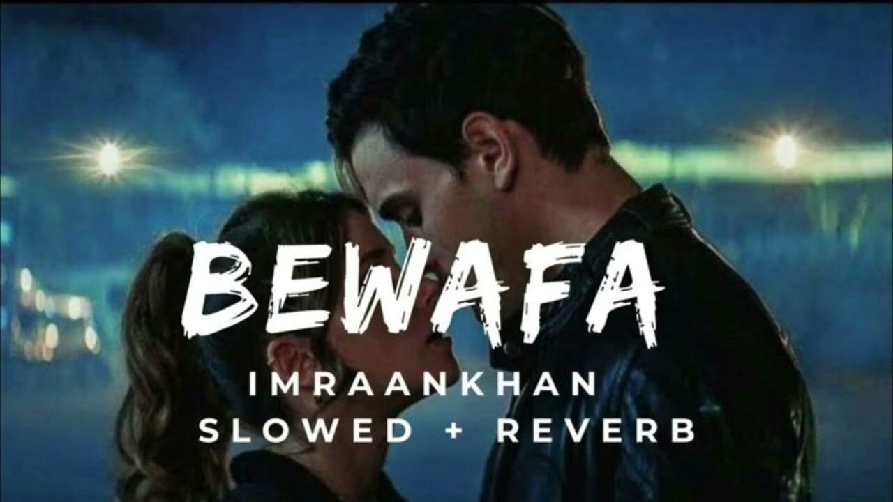 Bewafa new romantic songs ❤️‍🩹 🎶 offlical music 🎶 slowed reverb 