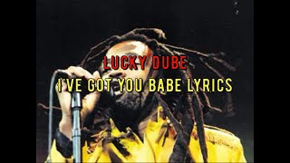 Lucky Dube - I've got you babe (lyrics)