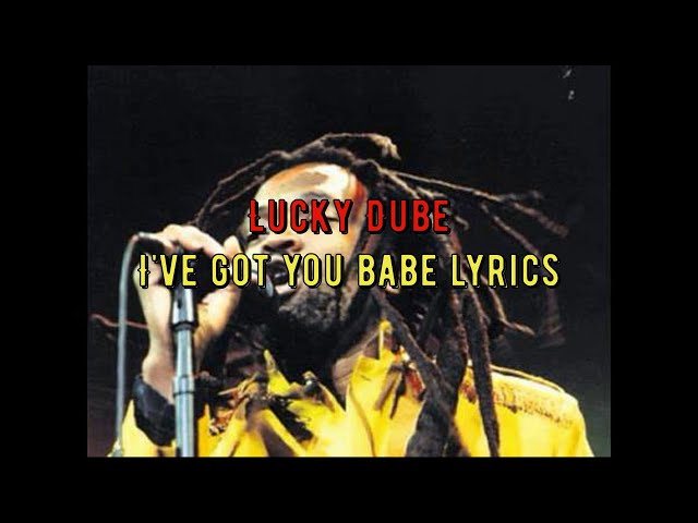 Lucky Dube - I've got you babe (lyrics) class=