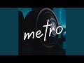 Metro (Instrumental Version)