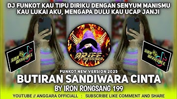 Dj Mengapa Dulu Kau Ucap Janji | Funkot Butiran Sandiwara Cinta Terbaru 2025 | By Iron Rongsang 199