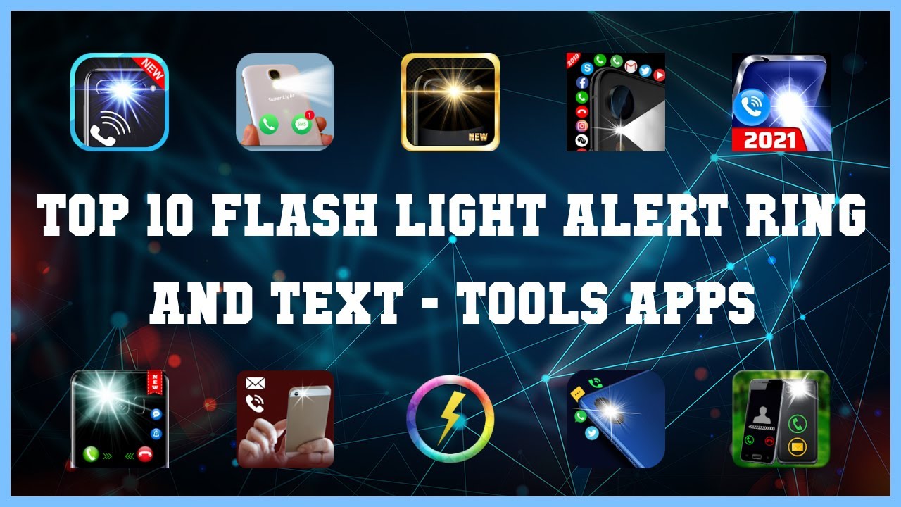 Top 10 Flash Light Alert Ring And Text Android Apps - YouTube