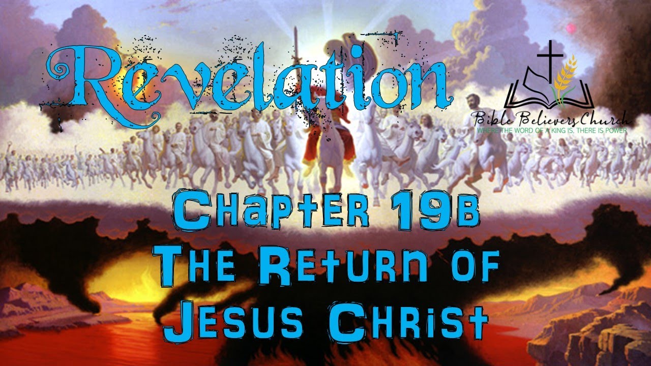Rev019b The Return of Jesus Christ - YouTube