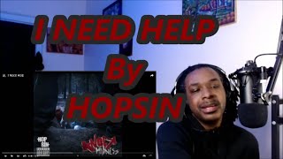 HOPSIN - I Need Help | MY REACTION |