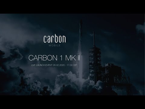 Carbon 1MK II - Launch Event 26/02/2020