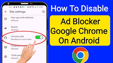 How To Disable Ad Blocker In Google Chrome On Android (2025) | Stop Ads On Google Chrome