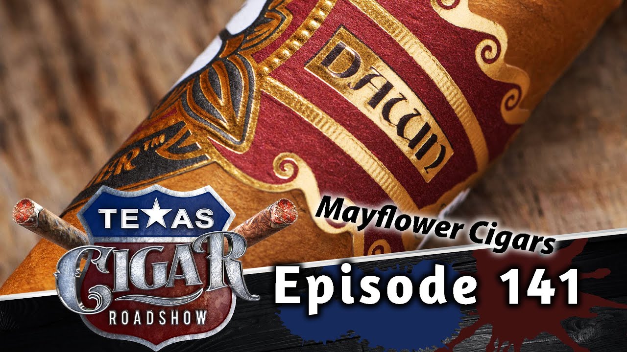 Roadshow Episode 141 Mayflower Dawn Cigar Pairing 