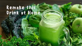 Why First Watch's DIY Kale Tonic is a Game-Changer Part 1