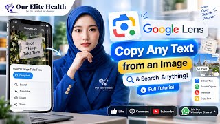 Copy ANY Text from an Image & Search Anything! 🤯|Google Lens Tutorial|Editing Course|Ourelitehealth