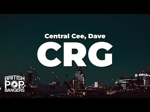 Central Cee Dave CRG Lyrics