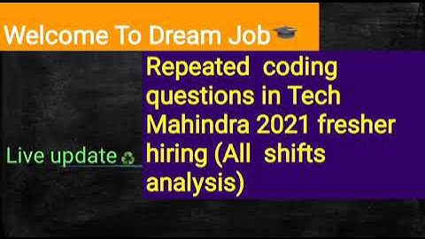Repeated coding questions in tech mahindra 2021 l Fresher hiring  | Dream job | New update 👍