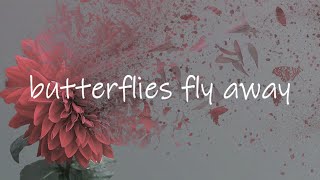 Butterflies Fly Away