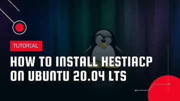 How to install HestiaCP on Ubuntu 20.04 LTS | VPS Tutorial