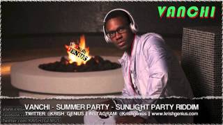 Vanchi  Summer Party sunlight Party Riddim Aug 2013