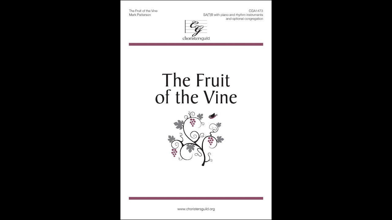 CGA1473 The Fruit of the Vine Mark Patterson YouTube