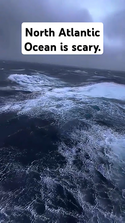 Just looking at the North Atlantic Ocean is scary | #shorts #shortsfeed #sea #ytshorts #shortsvideo