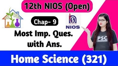 Home Science 321 important Questions Nios | Class 12 home science Chapter 9 important questions