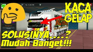 Solusi Terbaik & Termudah Untuk Mengatasi Kaca Livery Bussid Hitam/Gelap screenshot 3