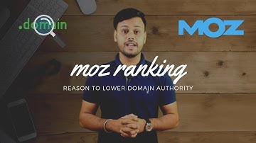 Reason To Lower Domain Authority (DA) | Moz Ranking | Google Search Console