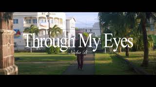 Nicha B - Through My Eyes (Official Music Video)