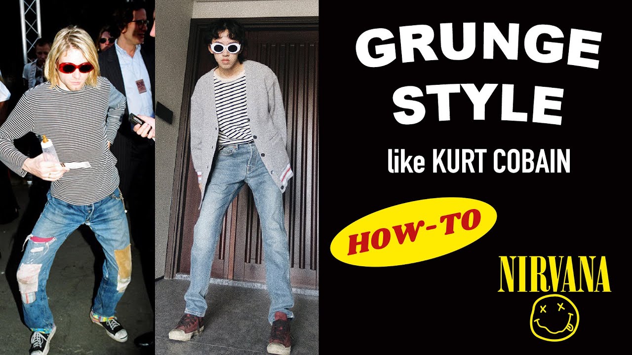 ENG SUB] Dress Like Kurt Cobain | Grunge style how-to 如何穿得像Kurt Cobain  頹廢時尚- YouTube