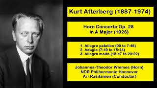 Kurt Atterberg (1887-1974) - Horn Concerto Op. 28 in A Major (1926)