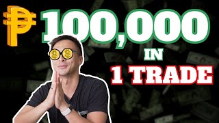 How I Earned Php 100,000 in One Trade