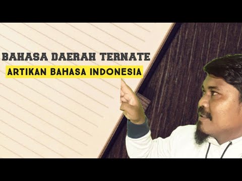 BELAJAR BAHASA DAERAH TERNATE ARTIKAN DALAM BAHASA INDONESIA EPISODE 2