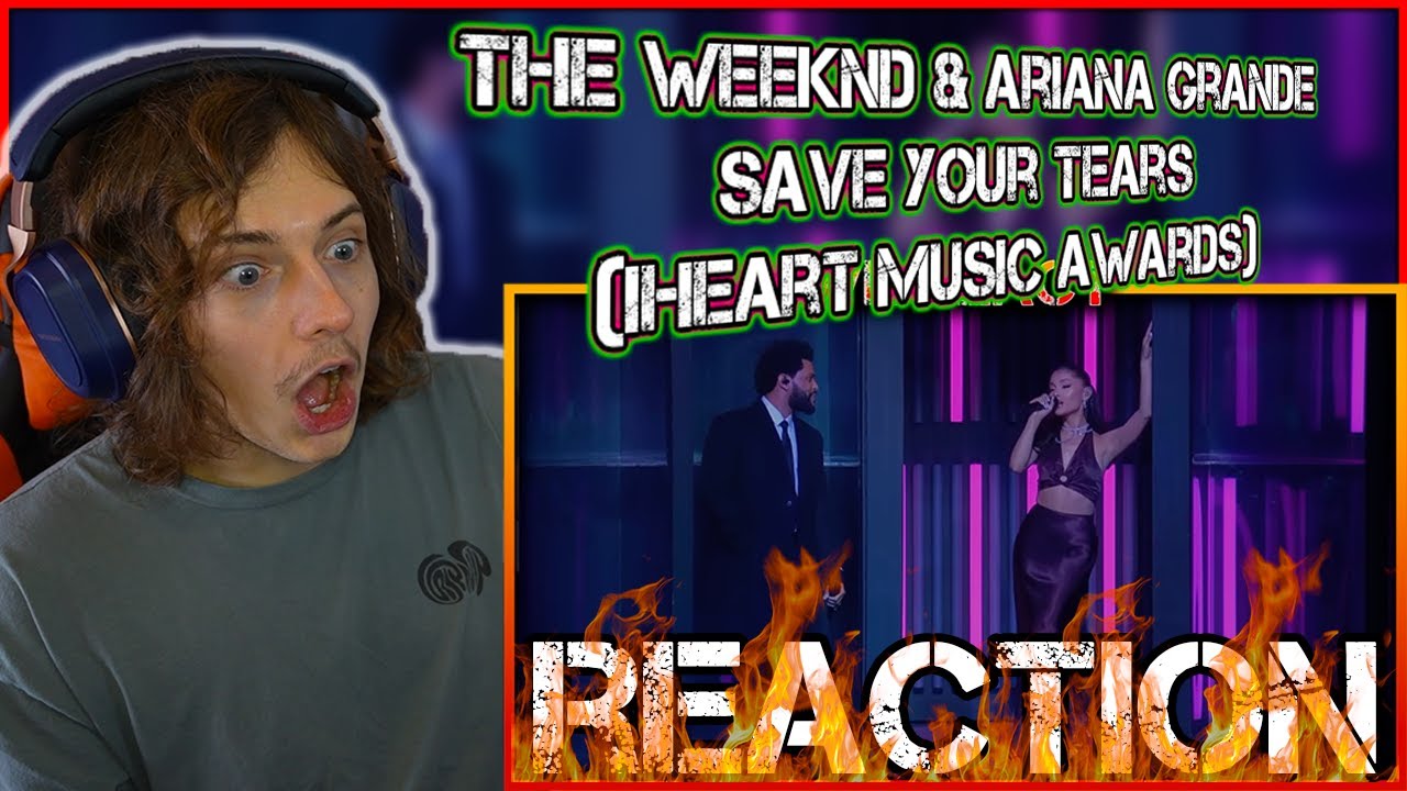 WeReact #132!!! | The Weeknd & Ariana Grande – Save Your Tears (iHeart Music Awards) | So CUTE !!