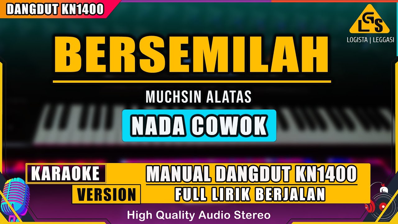 BERSEMILAH - MUCHSIN ALATAS KARAOKE DANGDUT KN1400