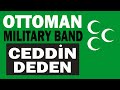 Ottoman Turkish Mehter Band, Oldest Military Band, Since 13th Century. Ceddin Deden