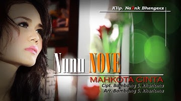 Nunu Nove - Mahkota Cinta | Video Klip