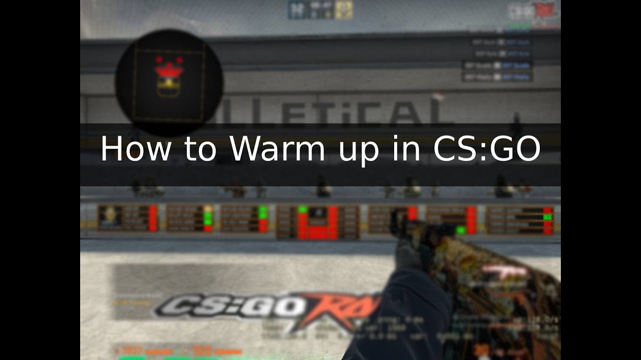 How to Warm up in CS:GO - YouTube